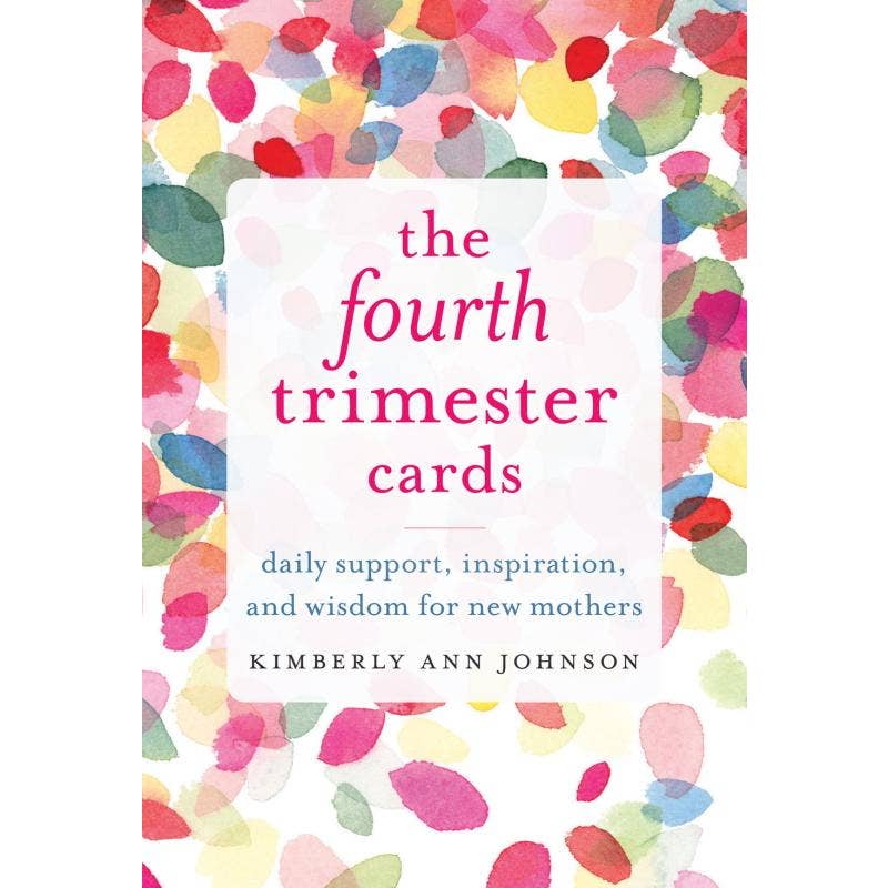 Fourth Trimester Cards: Daily Support, Inspiration & Wisdom